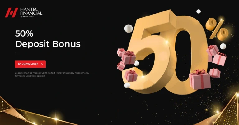 Campaign Get a 50% Deposit Bonus with Hantec Financial 1 Campaign Get a 50% Deposit Bonus with Hantec Financial