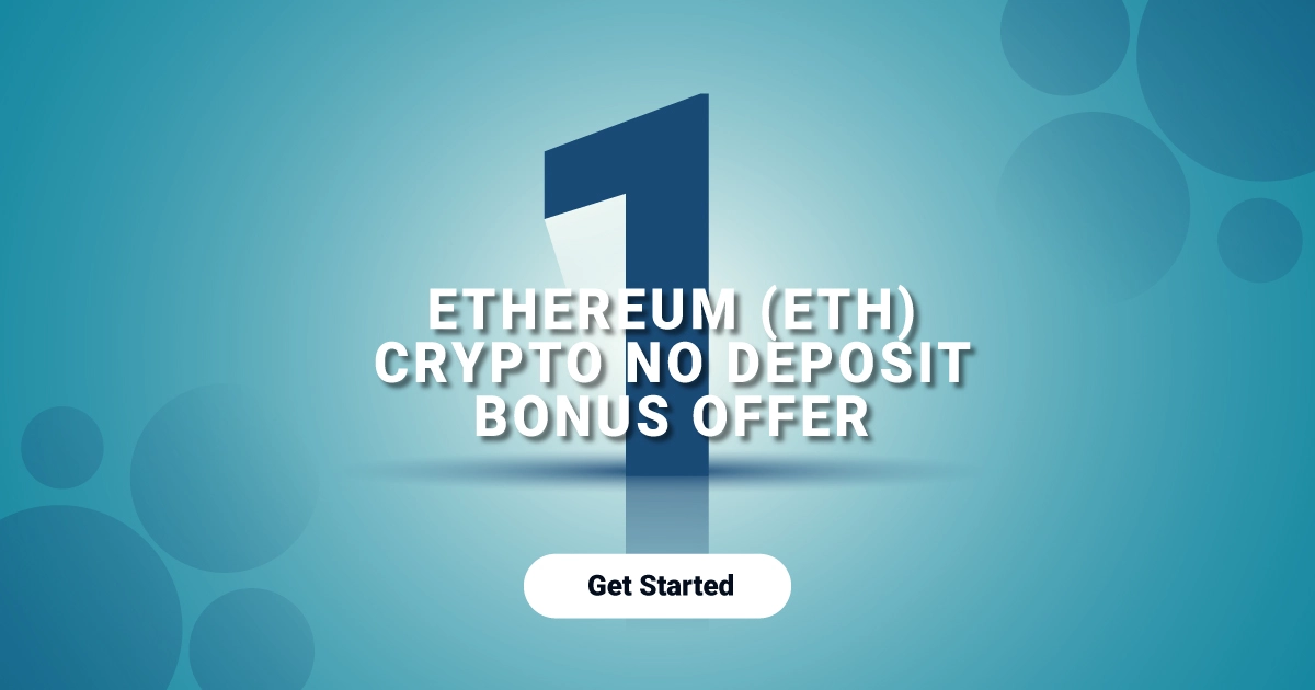 ETH Cryptocurrency No Deposit Bonus