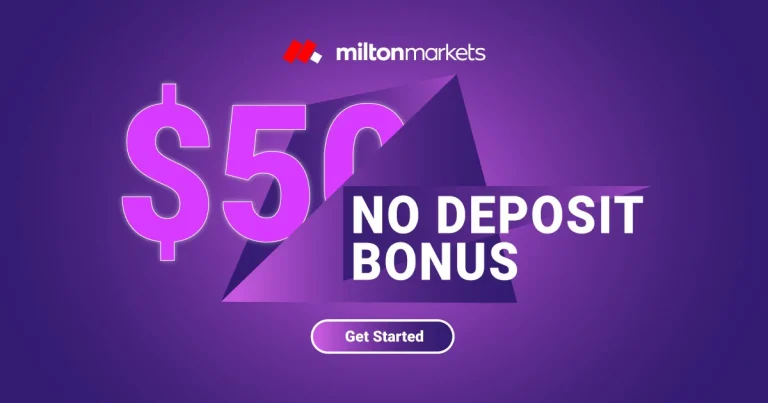 Welcome Depositless Bonus with $50 Cash by Milton Markets