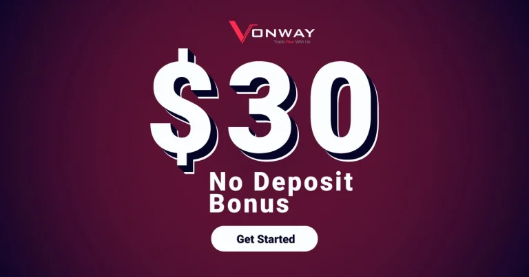 Welcome Forex No Deposit Bonus with $30 by Vonway