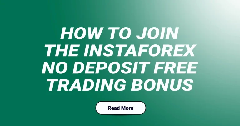 How to Join the InstaForex No Deposit Free Trading Bonus