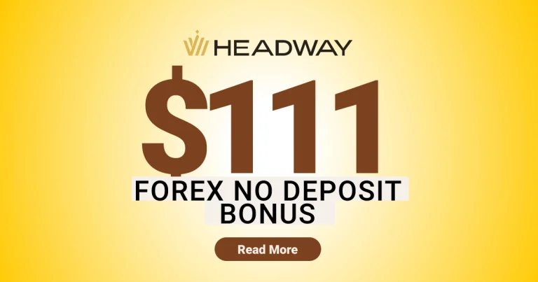 Deposit Free Welcome Forex Bonus of $111 at Headway
