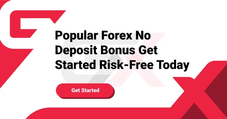 Popular Forex No Deposit Bonus Get Started Risk-Free Today