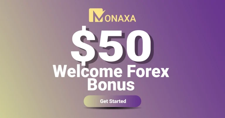 Monaxa Forex Welcome Trading $50 Promotion for Traders