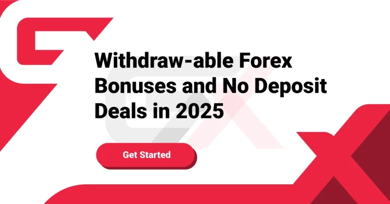 Withdraw-able Forex Bonuses and No Deposit Deals in 2025