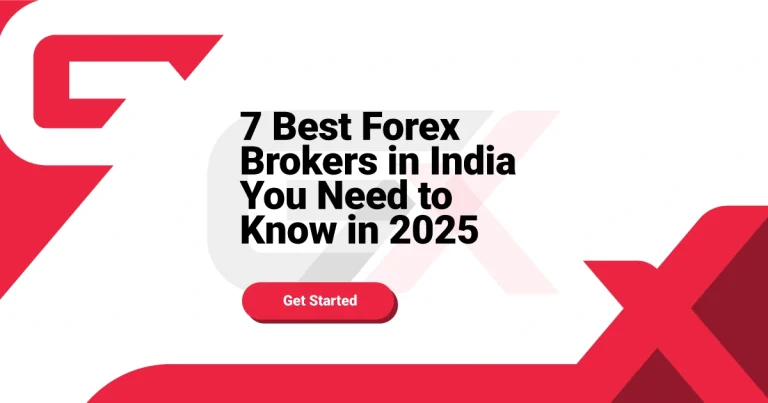 7 Best Forex Brokers in India You Need to Know in 2025