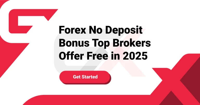 Forex No Deposit Bonus Top Brokers Offer Free in 2025 6 Forex No Deposit Bonus Top Brokers Offer Free in 2025