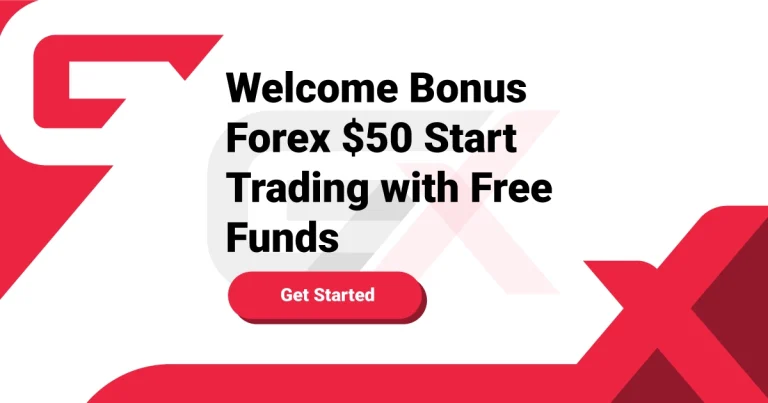 Welcome Bonus Forex $50 Start Trading with Free Funds