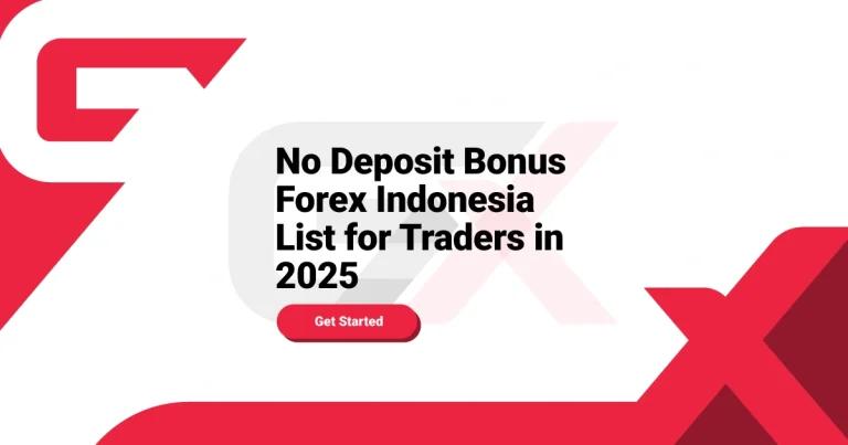 No Deposit Bonus Forex Indonesia List for Traders in 2025 4 No Deposit Bonus Forex Indonesia List for Traders in 2025
