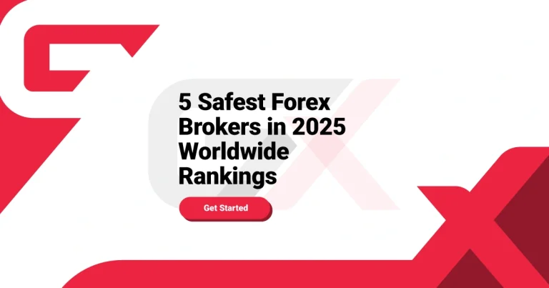 5 Safest Forex Brokers in 2025 Worldwide Rankings