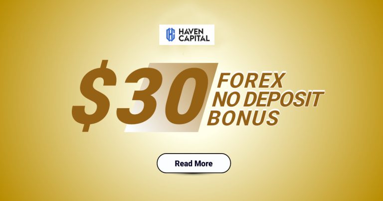 $30 No Deposit Bonus for Forex Trading with Haven Capital