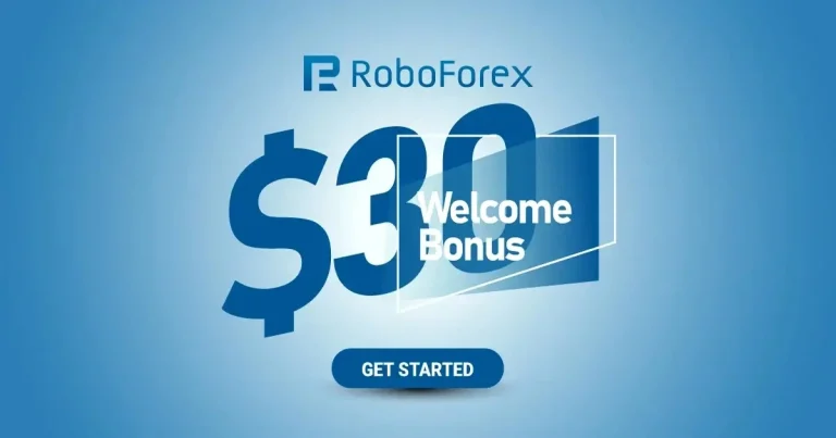 Sign Up and Get a $30 RoboForex Free Welcome Bonus