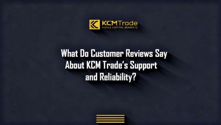 KCM Trade Support and Reliability Reviews, What Users Say