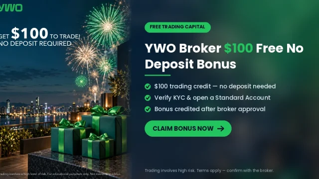 YWO Broker $100 Free No Deposit Bonus Step-by-Step Claim Guide